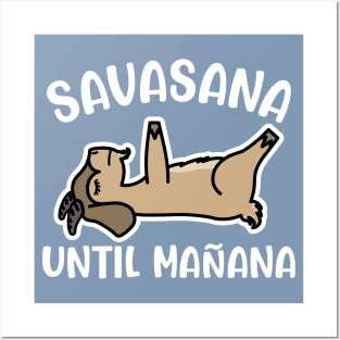 Savasana Until Mañana Goat Yoga Fitness Funny Posters and Art